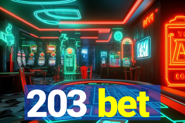 203 bet